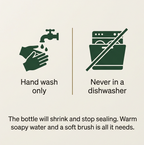 Warning card: hand wash only, because the dishwasher shrinks the bottle so the cap no longer seals