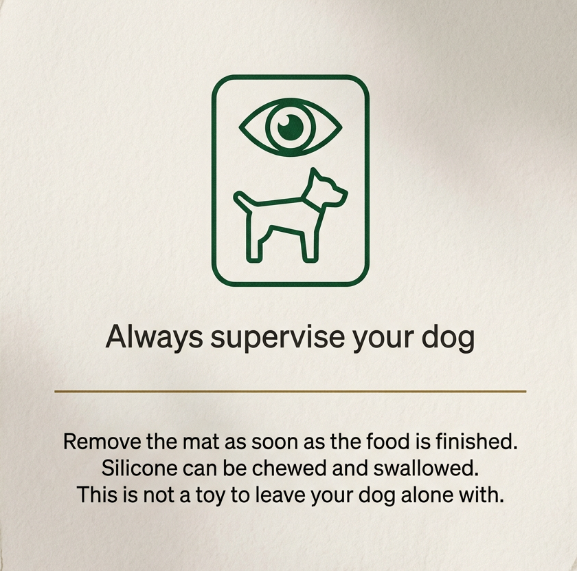Safety card: always supervise your dog and remove the lick mat once the food is finished